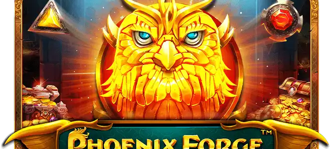 สล็อตแตกหนัก PHOENIX FORGE